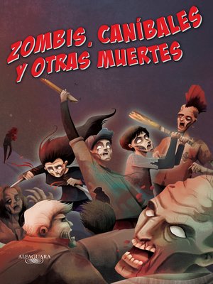 cover image of Zombis, caníbales y otras muertes